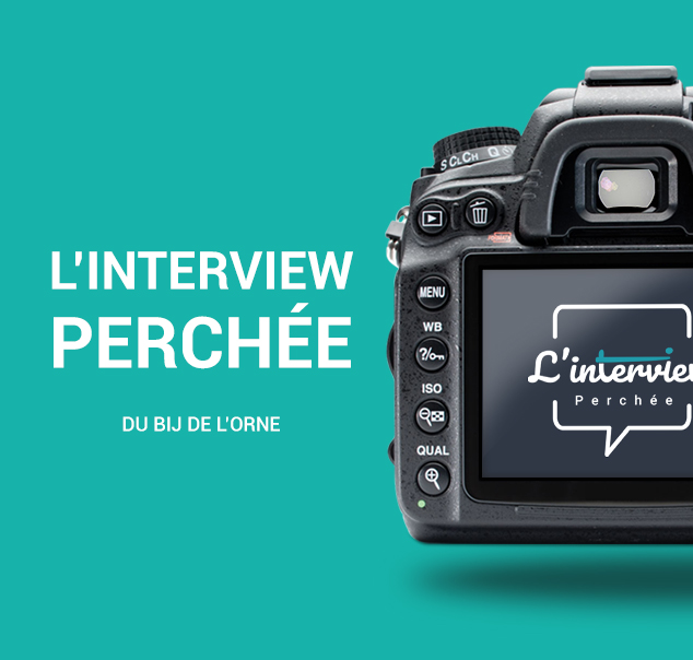 Interview Perchée - BIJ de l'Orne